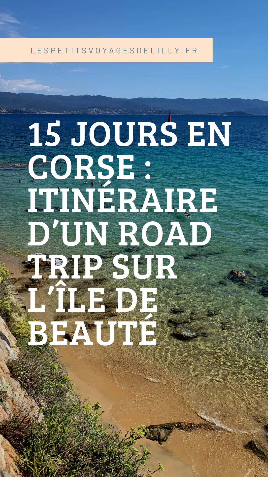 Corse trip V3 - Le blog de lefouduroi
